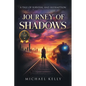 Journey of Shadows: A Tale of Survival and Redemption - Paperback