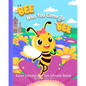 Bee Who You Came To Bee - Paperback