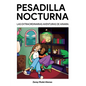 Pesadilla nocturna: Las extraordinarias aventuras de Ainara - Paperback