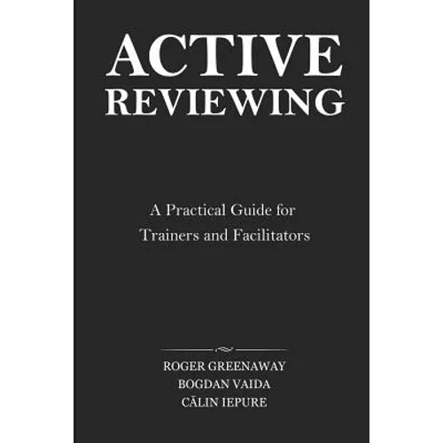 Active Reviewing: A Practical Guide for Trainers and Facilitators - Paperback