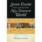 Seven Events That Shaped the New Testament World - Paperback