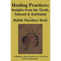 Healing Practices: Insights from the Torah, Talmud and Kabbalah - Paperback