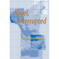 Angel Interrupted - Paperback