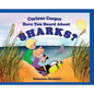 Curious Copper Have You Heard About Sharks? - Hardcover