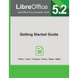 LibreOffice 5.2 Getting Started Guide - Paperback