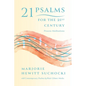 21 Psalms for the 21st Century: Process Meditations - Paperback