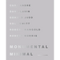 Monumental Minimal - Hardcover
