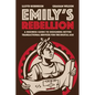 Emily's Rebellion: A business guide to designing better transactional services for the digital age - Paperback