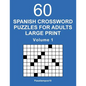 Spanish Crossword Puzzles for Adults Large Print - Volume 1 - Paperback