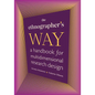The Ethnographer's Way: A Handbook for Multidimensional Research Design - Hardcover