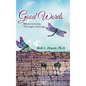 Good Words: Memorializing Through a Eulogy - Hardcover