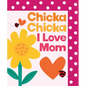 Chicka Chicka I Love Mom - Hardcover
