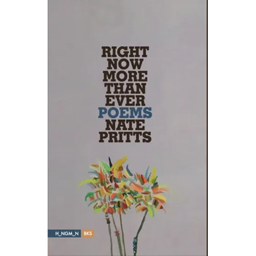 Right Now More Than Ever: Poems - Paperback