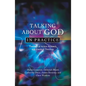 Talking about God in Practice: Theological Action Research and Practical Theology - Paperback