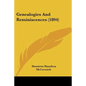 Genealogies And Reminiscences (1894) - Paperback