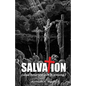 Salvation (And How We Got It Wrong) - Paperback