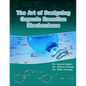 The art of designing organic reaction mechanisms - Paperback