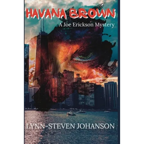 Havana Brown: A Joe Erickson Mystery - Paperback