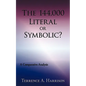 The 144,000 Literal or Symbolic?: A Comparative Analysis - Paperback