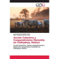 Acción Colectiva y Cooperativismo Menonita en Chihuahua, México - Paperback