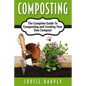 Composting: A Complete Guide To Composting and Creating Your Own Compost - Paperback