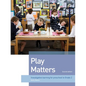 Play Matters: Investigative learning for preschool to Grade 2 - Paperback