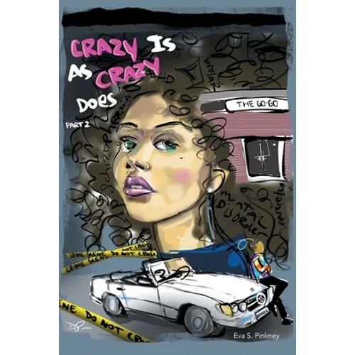 Crazy Is As Crazy Does Part 2 - Paperback