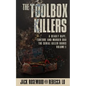 The Toolbox Killers: A Deadly Rape, Torture & Murder Duo - Paperback