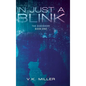 In Just A Blink: The Discovery: Book One - Hardcover