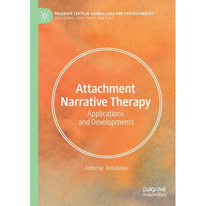 Attachment Narrative Therapy: Applications and Developments - Paperback