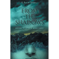 From The Shadows: Surviving the Depths of Mental Illness - Paperback