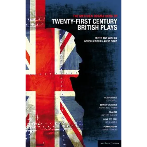 The Methuen Drama Book of 21st Century British Plays - Paperback