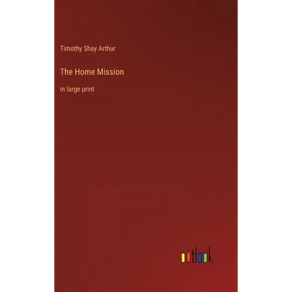 The Home Mission: in large print - Hardcover