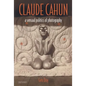 Claude Cahun: A Sensual Politics of Photography - Paperback