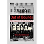 Out of Bounds: What Happened to the Yuba County Five? - Paperback