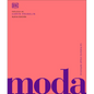 Moda (Fashion): La Historia Visual Definitva - Hardcover