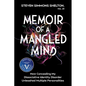 Memoir of a Mangled Mind: How Concealing My Dissociative Identity Disorder Unleashed Multiple Personalities - Paperback