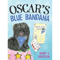 Oscar's Blue Bandana - Hardcover