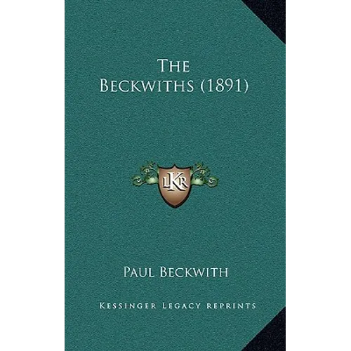 The Beckwiths (1891) - Hardcover