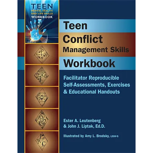 Teen Conflict Management Skills Workbook: Facilitator Reproducible Self-Assessments, Exercises & Educational Handouts - Spiral