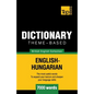 Theme-based dictionary British English-Hungarian - 7000 words - Paperback