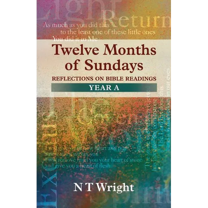 Twelve Months of Sundays Year A - Reflections on Bible Readings - Paperback