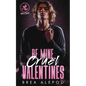 Be Mine, Cruel Valentines - Paperback