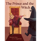 The Prince and the Witch - Hardcover