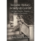 Invisible History: Growing Up Colored in Cape Charles, Virginia - Paperback