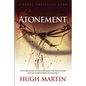 The Atonement: In its Relations to the Covenant, the Priesthood, and the Intercession of our Lord - Paperback