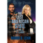 The Last American State: Volume III: The Founders - Hardcover