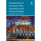 Introduction to Container Ship Operations and Onboard Safety - Paperback