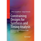 Constraining Designs for Synthesis and Timing Analysis: A Practical Guide to Synopsys Design Constraints (Sdc) - Paperback