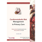 Cardiometabolic Risk Management in Primary Care: A guide to cardiovascular risk management for primary care providers - Paperback